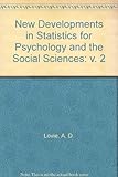 New developments in statistics for psychology and the social sciences. Vol.2