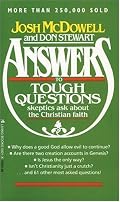 Answers to Tough Questions Skeptics Ask About the Christian Faith