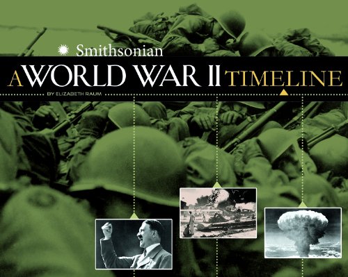 A World War II Timeline (War Timelines)