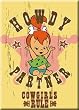 Pebbles Cowgirls Rule Refrigerator Magnet