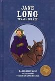 Jane Long: Texas Journey (Texas Heroes for Young Readers)