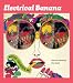 Electrical Banana: Masters of Psychedelic Art
