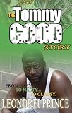 The Tommy Good Story