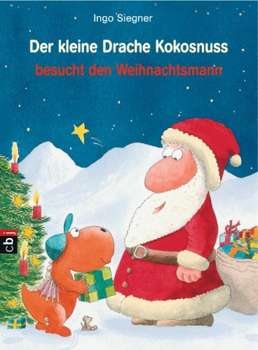 Der kleine Drache Kokosnuss besucht den Weihnachtsmann (Die Abenteuer des kleinen Drachen Kokosnuss 7) (German Edition)