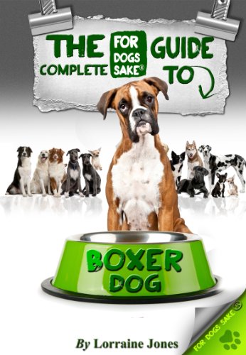 All About Boxer Dogs - The Complete Guide for Dog owners