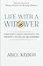 Life with a Widower: Overcoming Unique Challenges and Creating a Fulfilling Relationship (Dating a Widower)