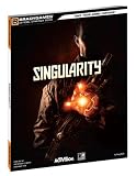 Singularity OSG (Brady Games Signature Series) (Official Strategy Guides (Bradygames))