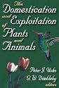 The Domestication and Exploitation of Plants and Animals
