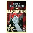 The Gladiator (Crosstime Traffic)