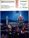 Florenz und die Medici. Kunst - Reise...