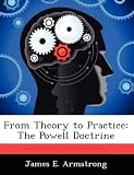 From Theory to Practice: The Powell Doctrine