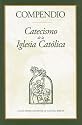 Span:Compendium of the Catechism (Spanish Edition)