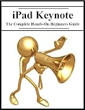 iPad Keynote: The Complete Hands On Beginners Guide 51nY87gAY9L. SL160 iPad Keynote: The Complete Hands On Beginners Guide