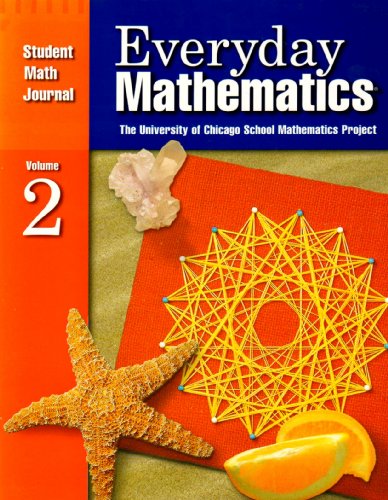 Everyday Mathematics, Grade 3: Student Math Journal, Vol. 2