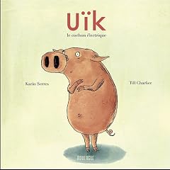 Uik, le cochon �lectrique