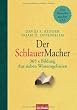 Der SchlauerMacher: 365 x Bildung - Aus sieben Wissensgebieten