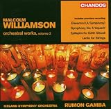 Malcolm Williamson: Orchestral Works, Vol. 2