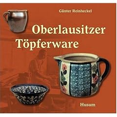 Oberlausitzer T�pferware. 1900 - 1950