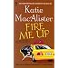 Fire Me Up (Aisling Grey, Guardian, Book 2)