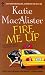 FIRE ME UP: An Aisling Grey, Guardian, Novel (Aisling Grey, Guardian Novels)