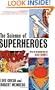 The Science of Superheroes