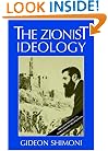 The Zionist Ideology (Tauber Institute for the Study of European Jewry Series , No 21)