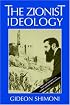 The Zionist Ideology (Tauber Institute for the Study of European Jewry Series , No 21)