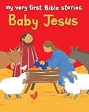 The First Christmas (My Very First Bible Stories)