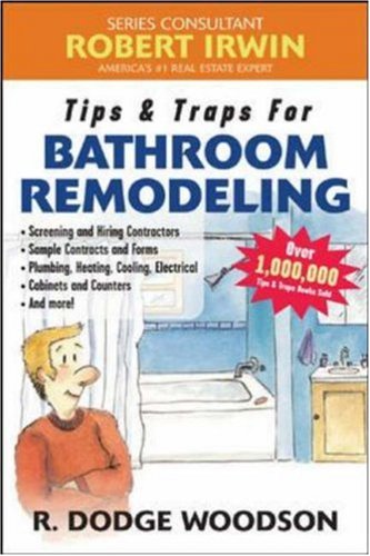Tips and Traps for Hiring a Bathroom Remodeler