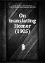On translating Homer (1905)