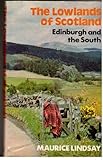 The Lowlands of Scotland, Edinburgh and the South