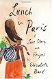 Lunch in Paris: A Love Story, with Recipes