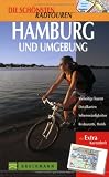 Hamburg und Umgebung: Vielseitige Touren. Detailkarten. Sehensw�rdigkeiten. Restaurants, Hotels - Lars Schneider