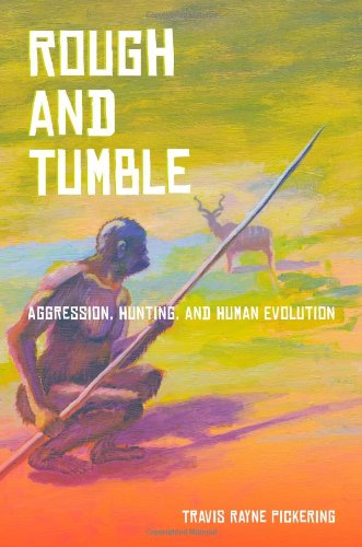 rough and tumble aggression hunting and human evolution
