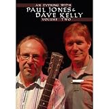 Paul Jones And Dave Kelly - An Evening With Paul Jones And Dave Kelly Vol.2 [2004] [DVD]