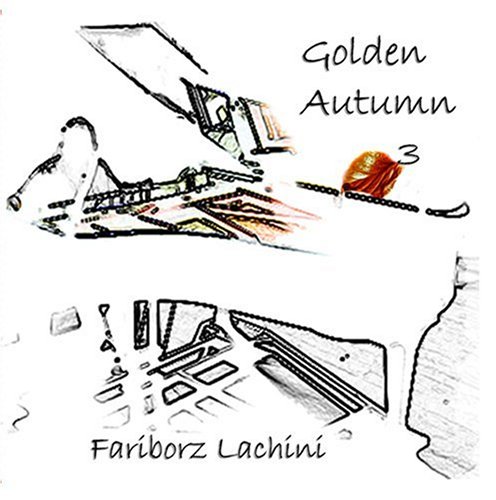 Fariborz Lachini - Golden Autumn 3 - Zortam Music