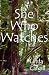 She Who Watches
