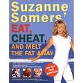 Suzanne Somers' Eat, Cheat, and Melt the Fat Away