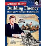BuildingFluencyThroughPracticeandPerformance:AmericanHistory(TextforFluencyPractice)
