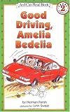 Good Driving, Amelia Bedelia (I Can Read Book 2)