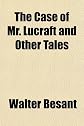 The case of Mr. Lucraft,: And other tales,
