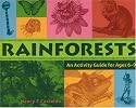 Rainforests: An Activity Guide for Ages 6 9
