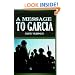 A Message To Garcia