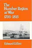 The Humber region at war : 1793-1815