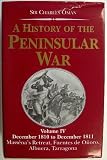 A History of the Peninsular War: December 1810-December 1811: Massena's Retreat, Fuents de Onoro, Albuera, Terragona v. 4