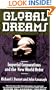 Global Dreams: Imperial Corporations and the New World Order