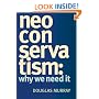 NeoConservatism: Why We Need It