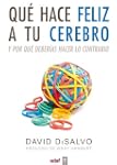 Qu� hace f�liz a tu cerebro (Psicolog...