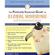 The Politically Incorrect Guide to Global Warming (and Environmentalism)