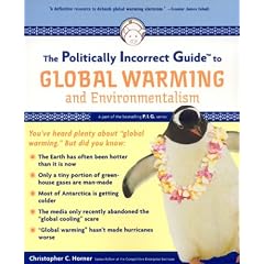 The Politically Incorrect Guide to Global Warming (Politically Incorrect Guides) (Politically Incorrect Guides)